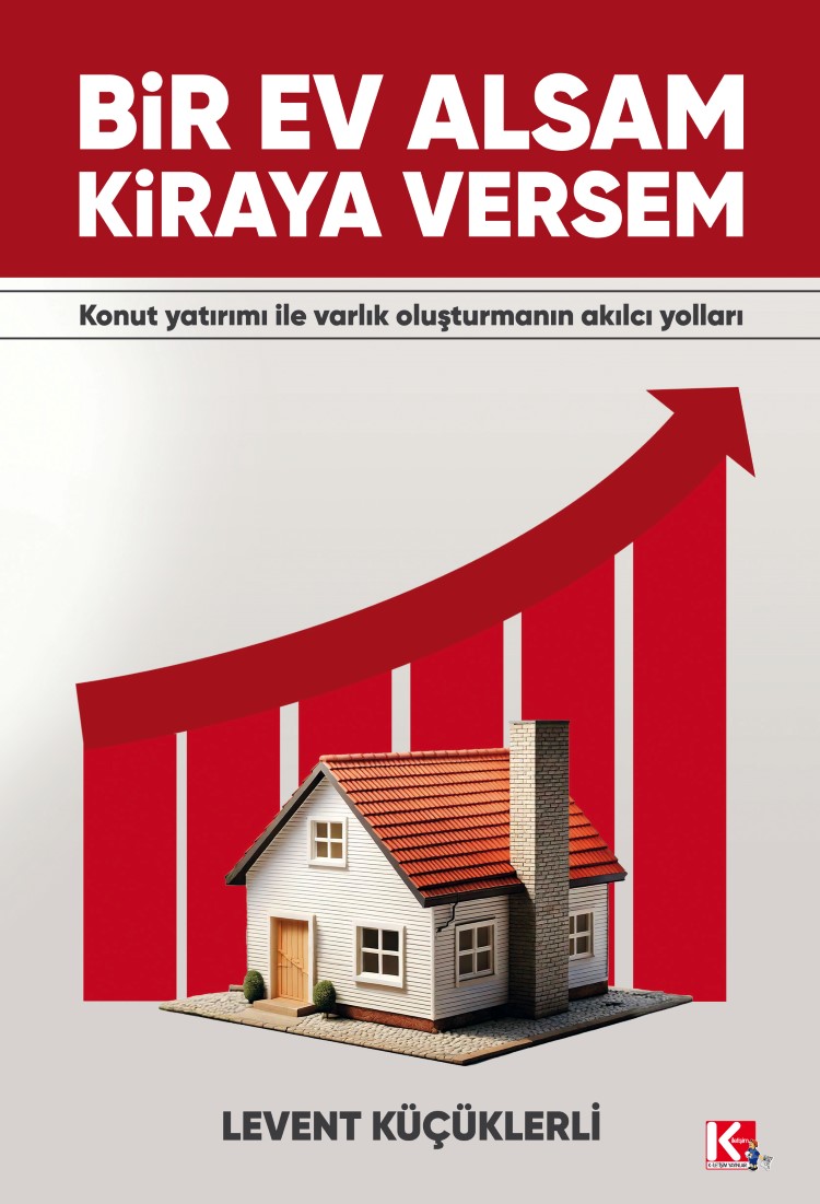Bir Ev Alsam Kiraya Versem